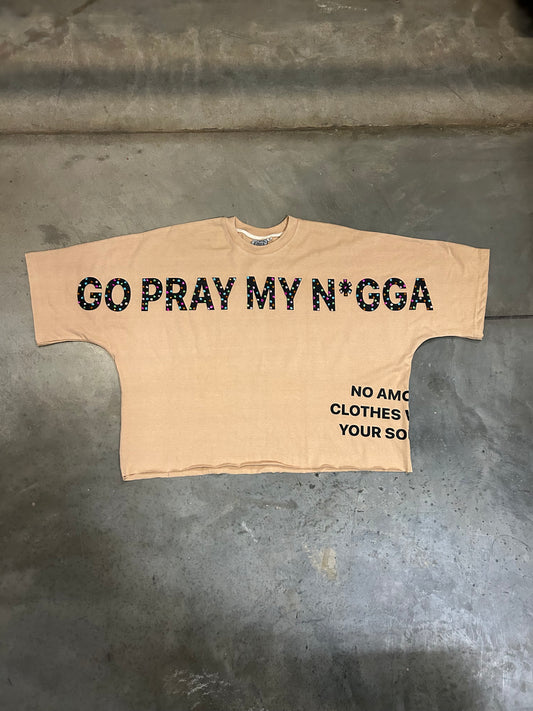 GO PRAY TEE